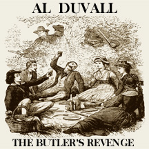 Al Duvall - the butlers revenge